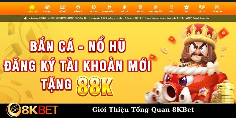 Đôi nét giới thiệu 8KBet