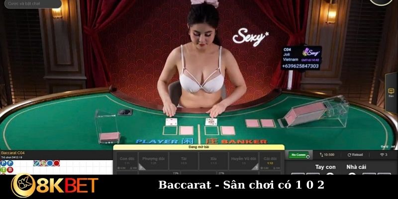 Baccarat - Sân chơi có 1 0 2