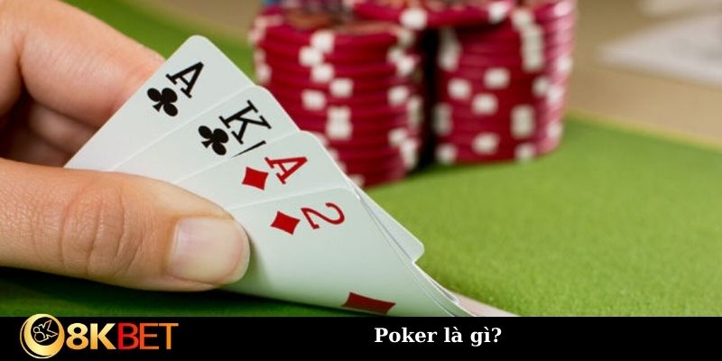 Poker là gì?