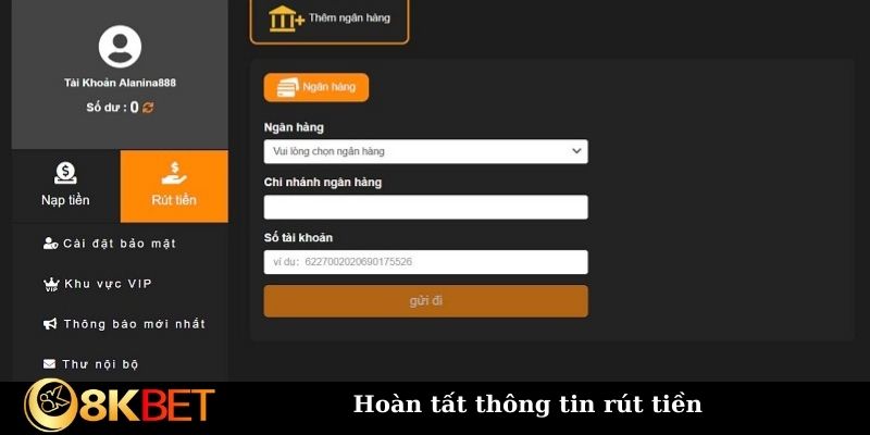 Hoàn tất thông tin rút tiền 8KBET