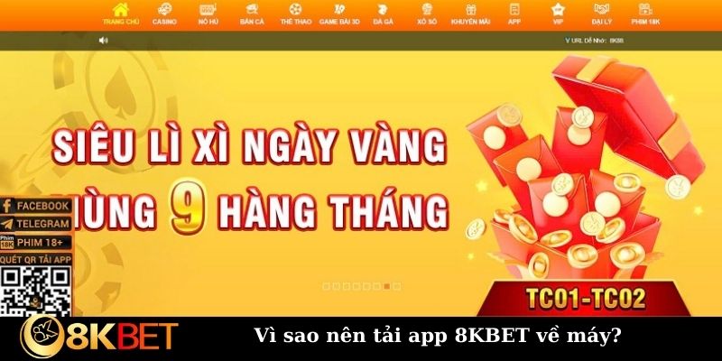 Vì sao nên tải app 8KBET về máy?