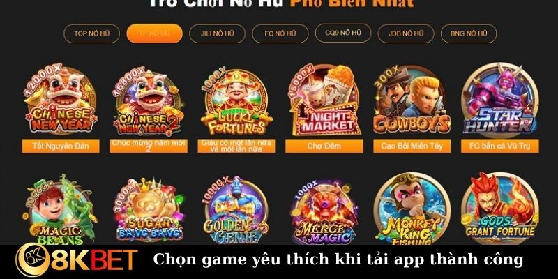 Chọn game yêu thích khi tải app thành công